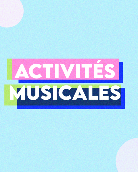 Activités musicales